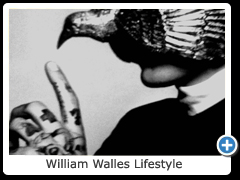 William Walles Lifestyle